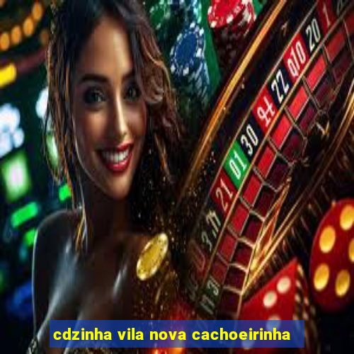 cdzinha vila nova cachoeirinha